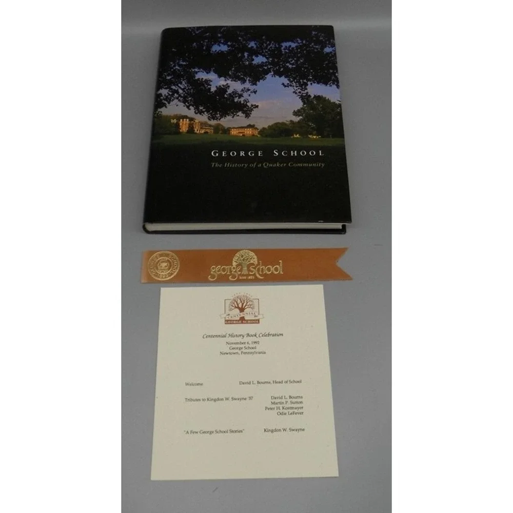 George School Signed History of a Quaker Community Kingdon Swayne Centennial HB